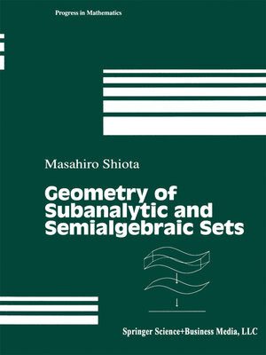 cover image of Geometry of Subanalytic and Semialgebraic Sets